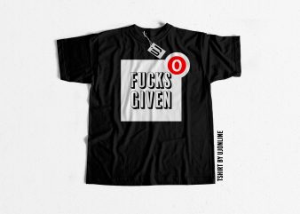 0 FUCK GIVEN buy t shirt design artwork