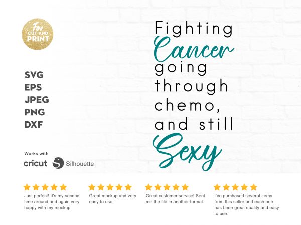 Fighting cancer, going through chemo and still sexy t shirt design for sale