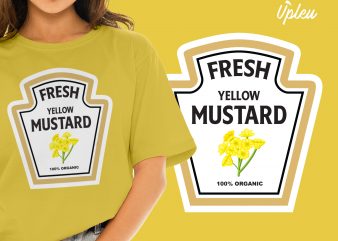 Fresh Yellow Mustard print ready t shirt design