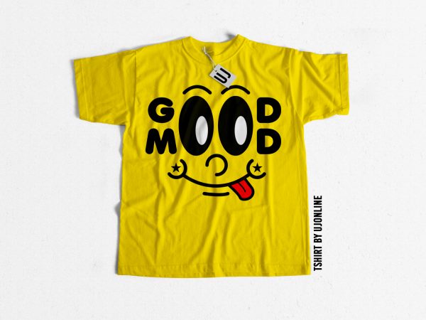 Good mood typography t shirt design for purchase