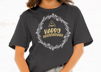 Happy Housiversary t shirt design for sale