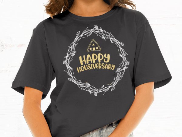 Happy housiversary t shirt design for sale