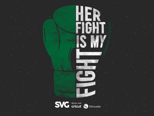 Her fight is my fight for brain injury svg – brain injury – awareness – graphic t-shirt design