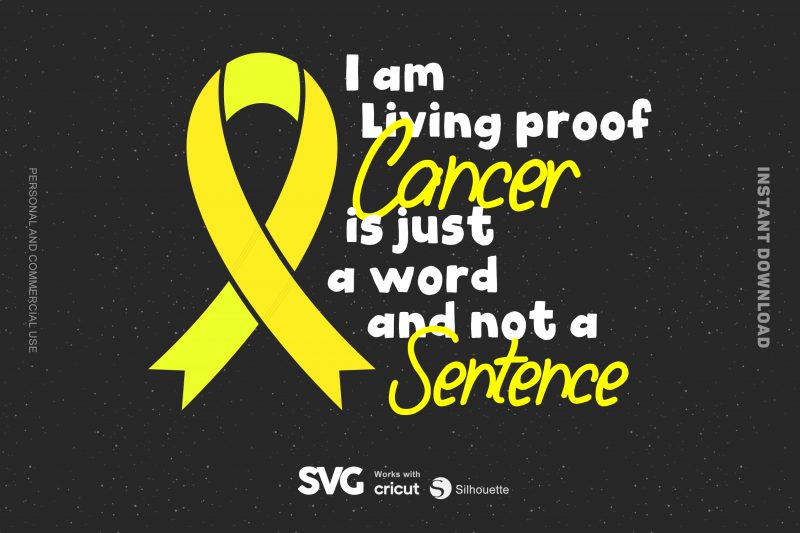 I am Living Proof Bone Cancer is Just A Word and Not a Sentence SVG – Cancer – Awareness – Ribbon – graphic t-shirt design