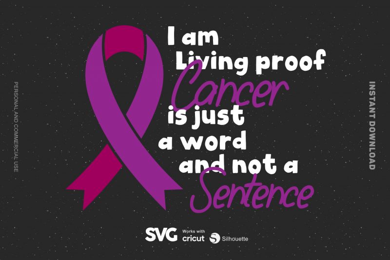 I am Living Proof cystic fibrosis is Just A Word and Not a Sentence SVG – Cancer – Awareness – buy t shirt design