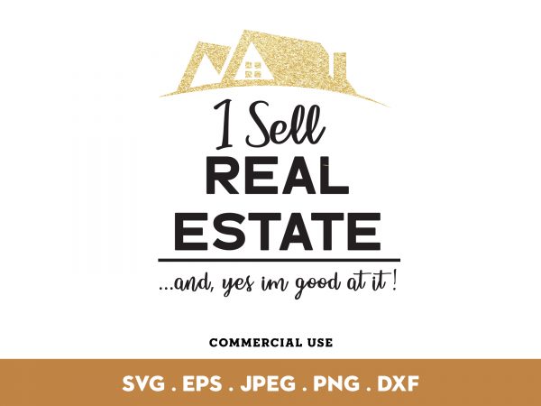 I sell real estate buy t shirt design