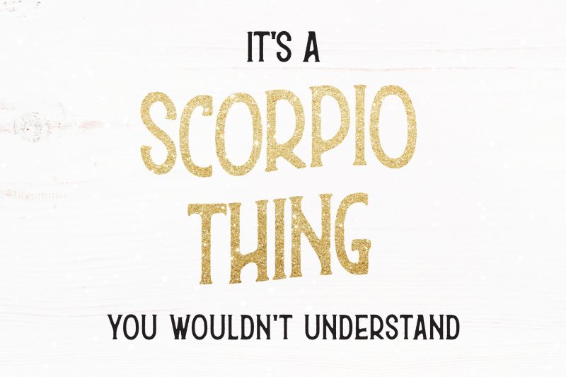 It’s A Scorpio Thing You Wouldn’t Understand t shirt design for download