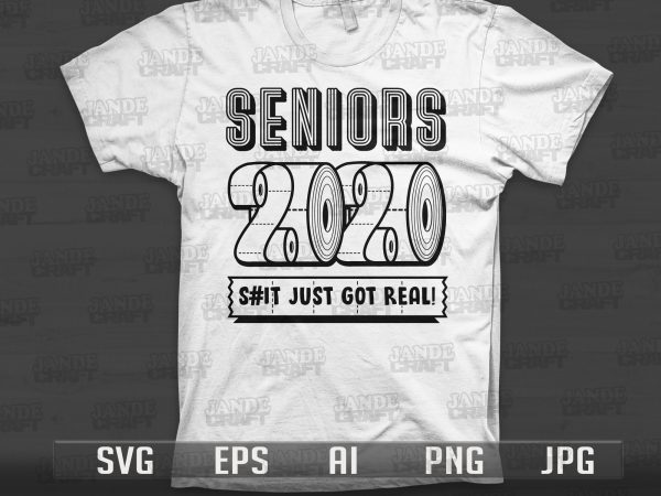 Seniors 2020 quarantine – buy t shirt design for commercial use