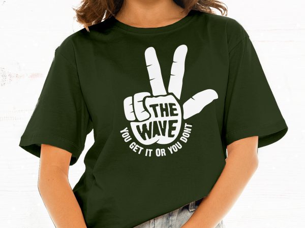 The wave. you get it or you don’t shirt design png