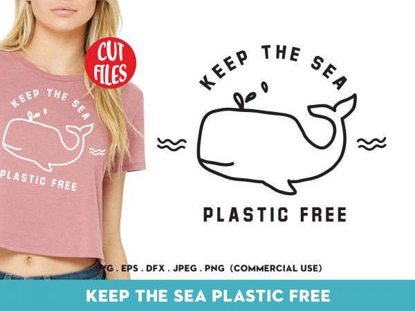 Keep the sea plastic free commercial use t-shirt design