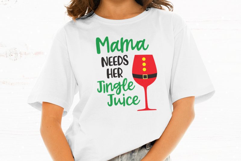 Mama Needs Her Jingle Juice t-shirt design for sale