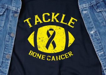 Tackle Bone Cancer SVG – Cancer – Awareness – graphic t-shirt design