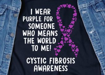 I Wear Purple For Someone SVG – Cancer – Awareness – t shirt design template