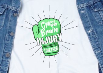 Crush Brain Injury Together SVG – Brain Injury – Awareness – t shirt design to buy