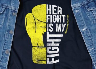 Her Fight is My Fight for Bone Cancer SVG – Cancer – Awareness – ready made tshirt design