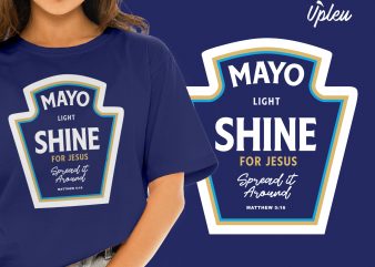 Mayo Light Shine print ready t shirt design