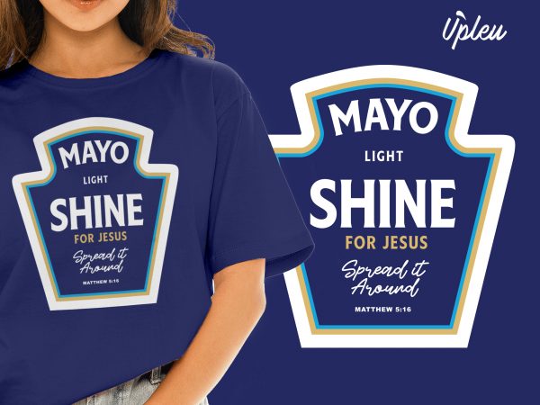 Mayo light shine print ready t shirt design