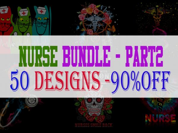 Nurse bundle part 2 – 50 designs – 90% off