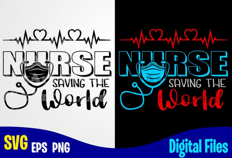 40 designs bundle Nurse & coronavirus, Funny Coronavirus designs bundle svg eps, png files for cutting machines and print t shirt designs for sale