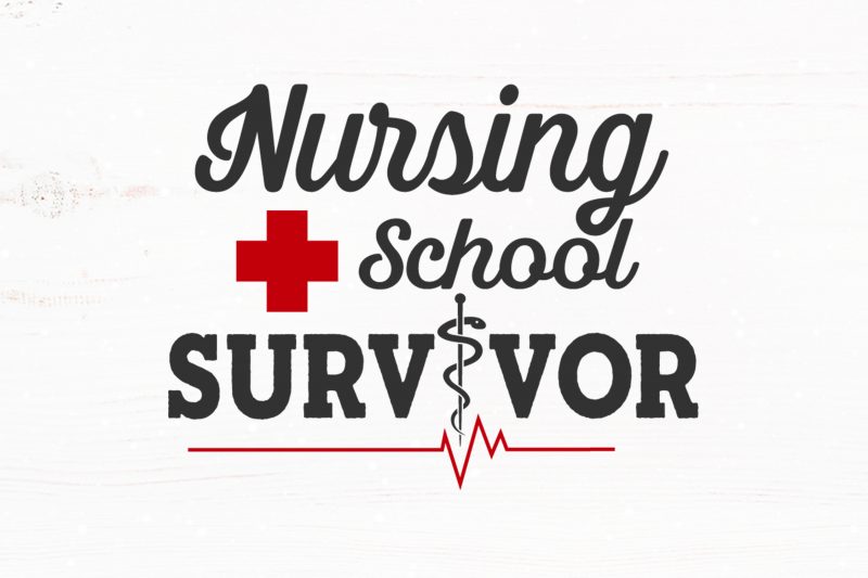 Nursing School Survivor t-shirt design for commercial use