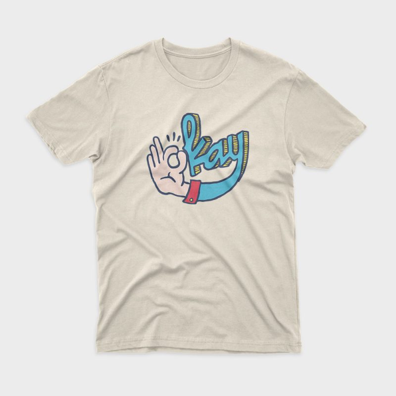 Okay buy t shirt design artwork