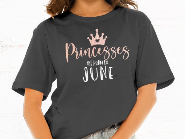 Princesses are born in june t shirt design for sale