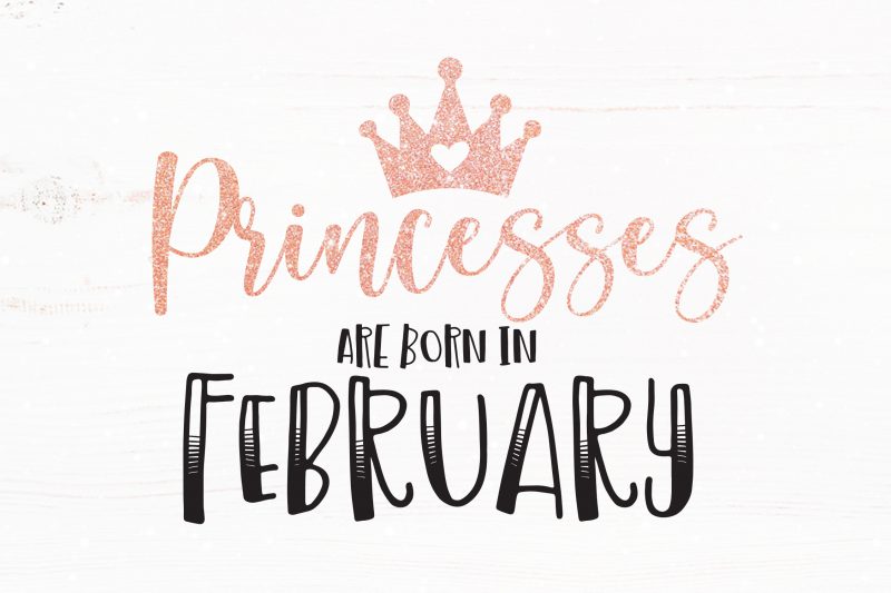 Princesses Are Born in February t shirt design for sale