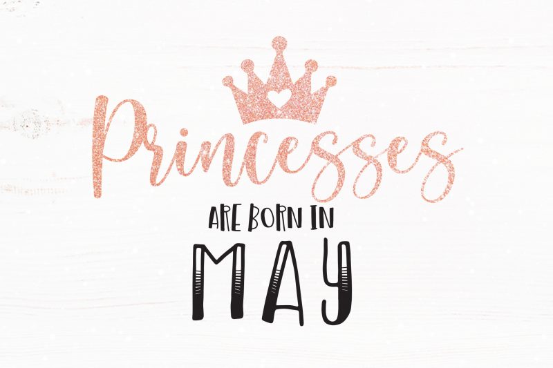 Princesses Are Born in May t shirt design for sale