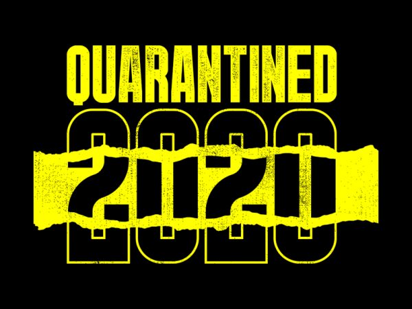 Quarantined graphic t-shirt design