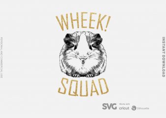 Wheek Squad SVG – Guinea Pig – Funny Tshirt Design
