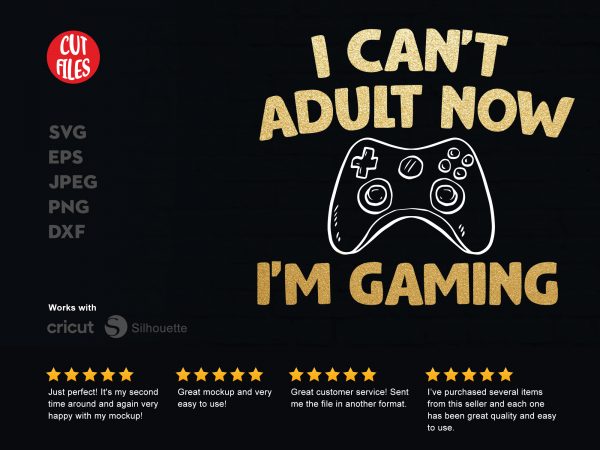 I can’t adult now i’m gaming graphic t-shirt design