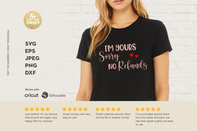 I am yours sorry no refunds t shirt design for download