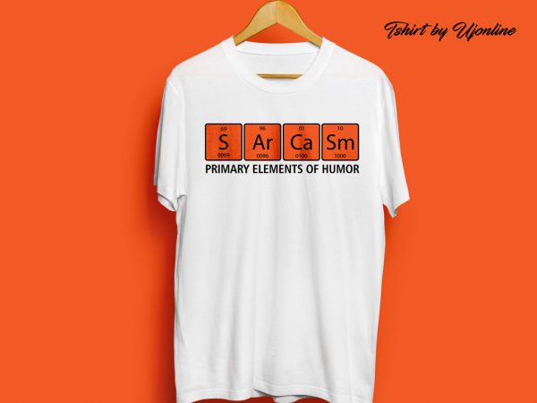 Sarcasm t shirt design for purchase