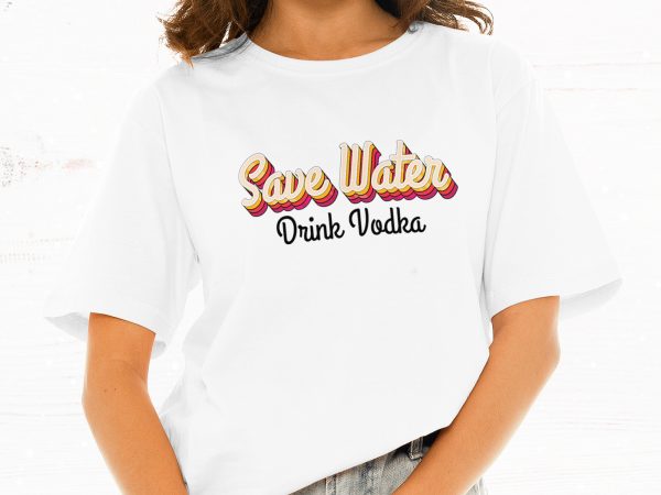 Save water drink vodka t-shirt design for sale