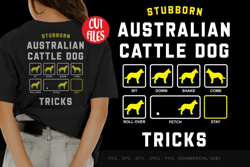 Stabborn australian cattle dog tricks t-shirt design png