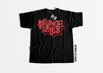 Stange Times Typography t-shirt design for sale