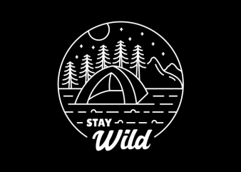 Stay Wild buy t shirt design