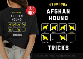 Stubborn afghan hound tricks print ready t shirt design