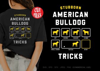 Stubborn american bulldog tricks buy t shirt design artwork