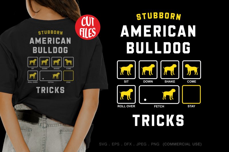 Stubborn american bulldog tricks buy t shirt design artwork