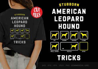 Stubborn american leopard hound tricks graphic t-shirt design