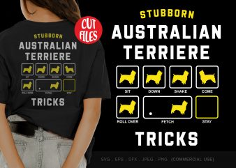 Stubborn australian terriere tricks t shirt design for download