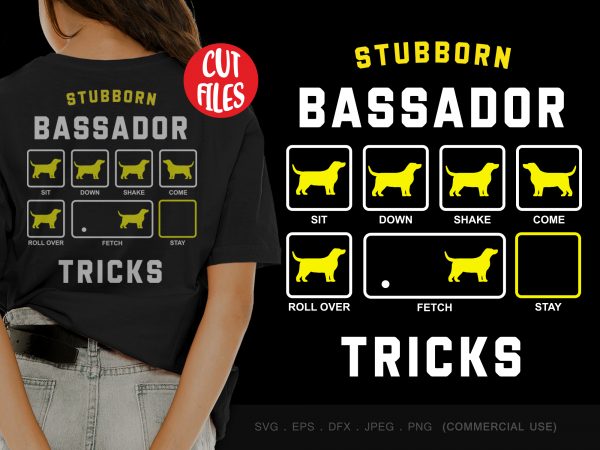 Stubborn bassador tricks, t shirt design template