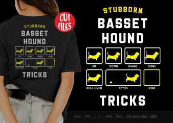 Stubborn basset hound tricks t shirt design for download