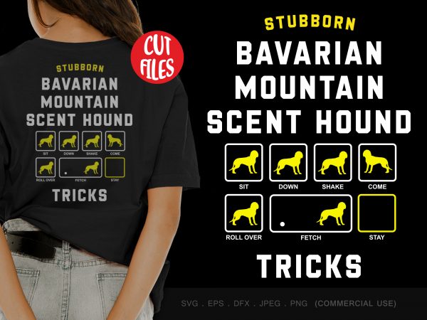 Stubborn bavarian mountain scent hound tricks print ready t shirt design