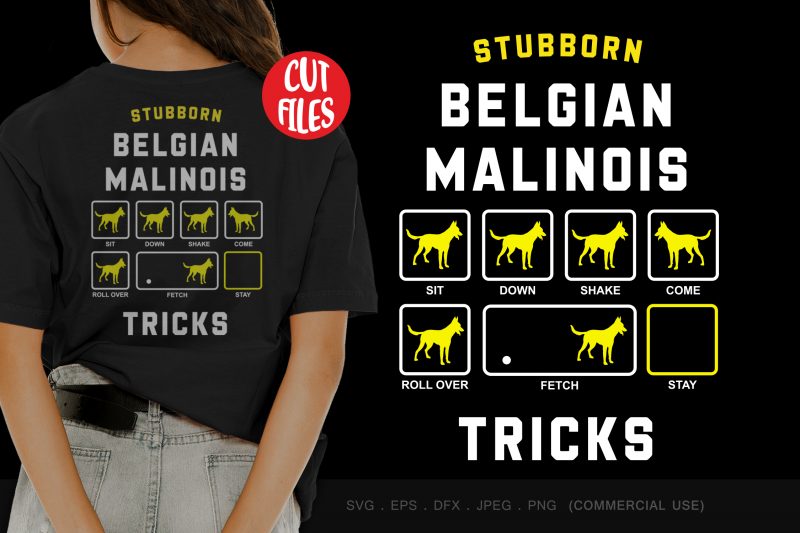 Stubborn belgian malinois tricks design for t shirt t shirt designs for sale