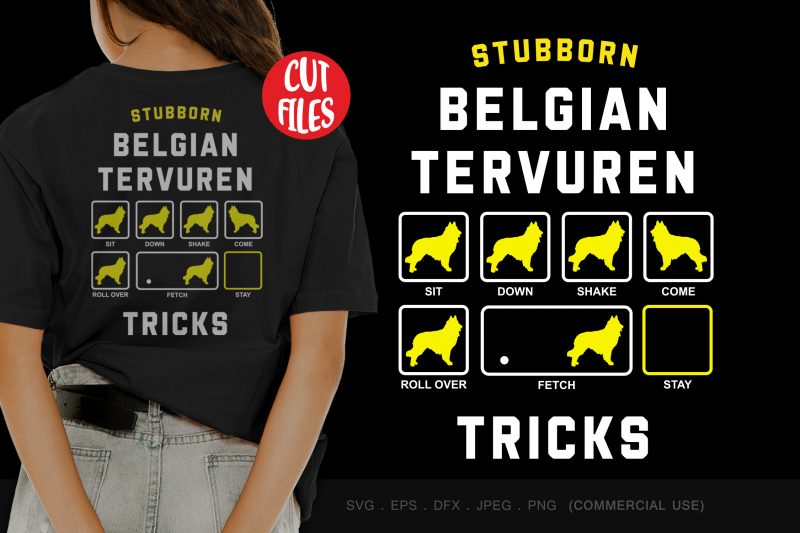 Stubborn belgian tervuren tricks print ready t shirt design