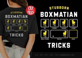 Stubborn boxmatian tricks design for t shirt