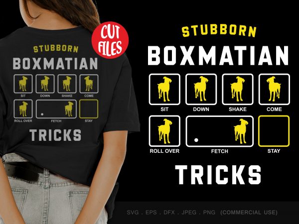 Stubborn boxmatian tricks design for t shirt