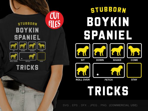 Stubborn boykin spaniel tricks t shirt design for sale